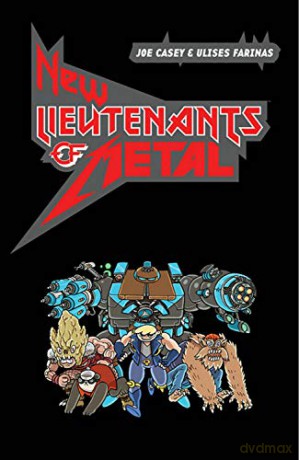 New Lieutenants of Metal Volume 1 - Joe Casey [KOMIKS]