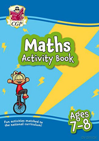 New Maths Activity Book for Ages 7-8: superb for catch-up and learning at home (CGP Home Learning) [KSIĄŻKA]