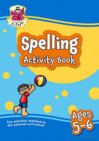 New Spelling Activity Book for Ages 5-6: ideal for catch-up and home learning (CGP Primary Fun Home Learning) [KSIĄŻKA]