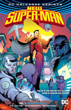 New SuperMan TP Vol 1 Made In China (Rebirth) (Super-Man - New Super-Man (Rebirth)) - Gene Luen Yang [KOMIKS]