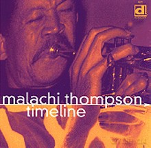Malachi Thompson: Timeline [CD]