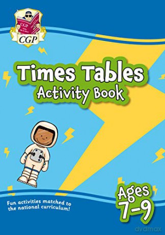 New Times Tables Activity Book for Ages 7-9: superb for catch-up and learning at home (CGP Home Learning) [KSIĄŻKA]