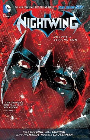 Nightwing Volume 5: Setting Son TP (The New 52) (Nightwing: The New 52!) - Kyle Higgins [KOMIKS]
