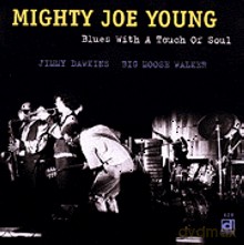 Mighty Joe Young, Jimmy Dawkins: Blues With A Touch Of Soul [CD]