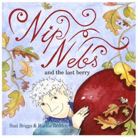 Nip Nebs and the Last Berry - Susi Briggs [KSIĄŻKA]