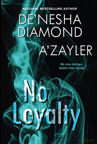 No Loyalty - De'nesha Diamond [KSIĄŻKA]