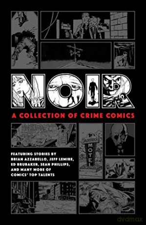 Noir: A Collection of Crime Comics - Ed Brubaker [KOMIKS]