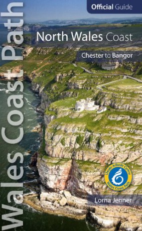 North Wales Coast: Wales Coast Path Official Guide (Chester to Bangor) - Lorna Jenner [KSIĄŻKA]