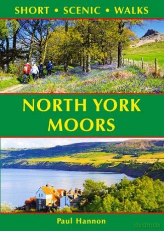 North York Moors (Short Scenic Walks) - Paul Hannon [KSIĄŻKA]