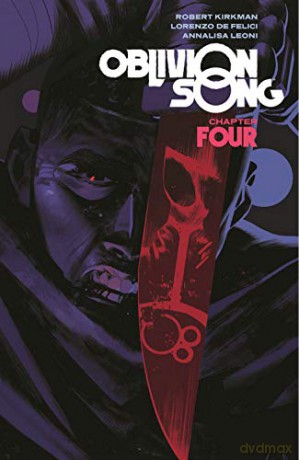 Oblivion Song by Kirkman & De Felici Volume 4 - Robert Kirkman [KOMIKS]