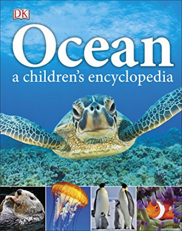 Ocean A Children's Encyclopedia [KSIĄŻKA]