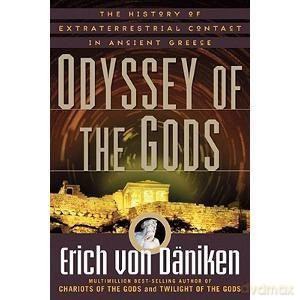 Odyssey of the Gods: The History of Extraterrestrial Contact in Ancient Greece [KSIĄŻKA]
