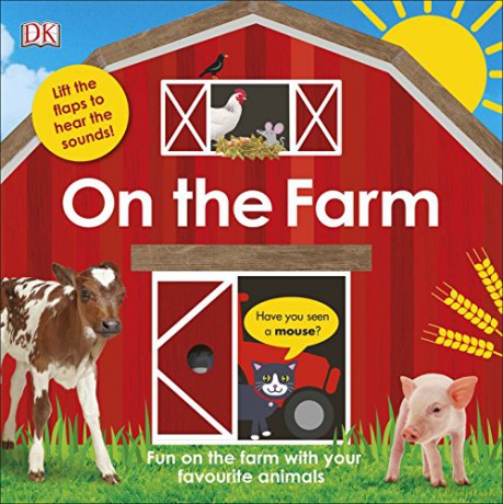 On The Farm: Fun on the Farm with your Favourite Animals [KSIĄŻKA]