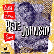 Pete Johnson: Central Avenue Boogie [CD]