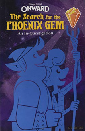 Onward: The Search for the Phoenix Gem: An In-Questigation (Disney Pixar Onward) [KSIĄŻKA]