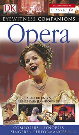 Opera (DK Eyewitness Companion Guide) - Alan Riding [KSIĄŻKA]