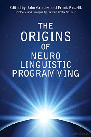 Origins of Neuro Linguistic Programming - John Grinder [KSIĄŻKA]