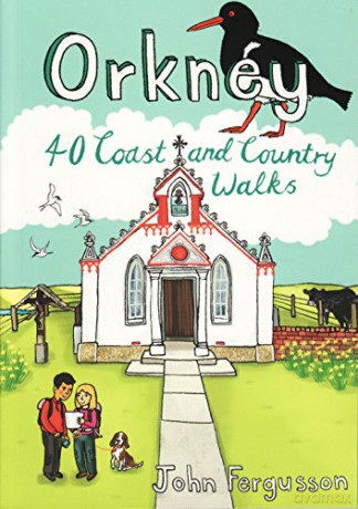 Orkney - 40 Coast and Country Walks - John Fergusson [KSIĄŻKA]