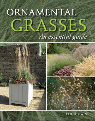 Ornamental Grasses: An essential guide (Crowood Essential Guides) - Cliff Plowes [KSIĄŻKA]