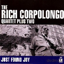 Rich Corpolongo Quartet: Just Found Joy [CD]