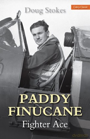 Paddy Finucane: Fighter Ace (Crecy Classic) - Doug Stokes [KSIĄŻKA]