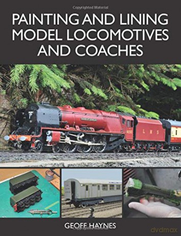 Painting and Lining Model Locomotives and Coaches - Geoff Haynes [KSIĄŻKA]