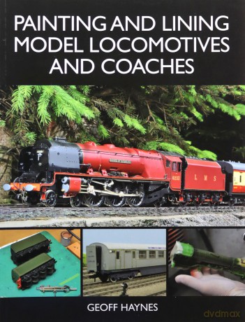 Painting and Lining Model Locomotives and Coaches - Geoff Haynes [KSIĄŻKA]