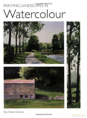 Painting Landscapes in Watercolour - Paul Talbot-Greaves [KSIĄŻKA]