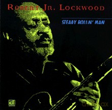 Robert Jr. Lockwood: Steady Rollin' Man [CD]