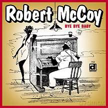 Robert McCoy: Bye Bye Baby [CD]