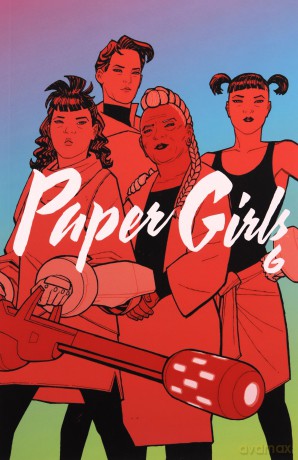 Paper Girls Volume 6 - Brian K Vaughan [KOMIKS]