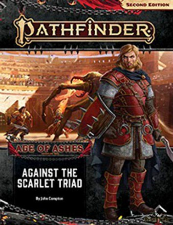 Pathfinder Adventure Path: Against the Scarlet Triad (Age of Ashes 5 of 6) (P2) - John Compton [KSIĄŻKA]