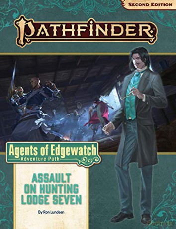 Pathfinder Adventure Path: Assault on Hunting Lodge Seven (Agents of Edgewatch 4 of 6) (P2) (Pathfinder Adventure Path: Agents of Edgewatch) - Ron Lundeen [KSIĄŻKA]