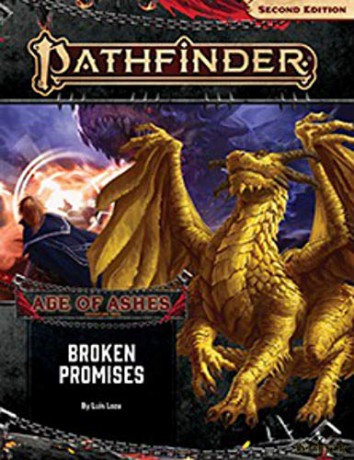 Pathfinder Adventure Path: Broken Promises (Age of Ashes 6 of 6) (P2) (Age of Ashes: Adventure Path) - Luis Loza [KSIĄŻKA]