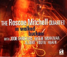 Roscoe Mitchell Quartet: In Walked Bukner [CD]