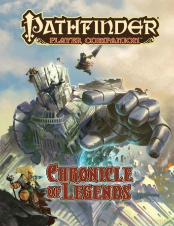 Pathfinder Player Companion: Chronicle of Legends - Paizo Staff [KSIĄŻKA]