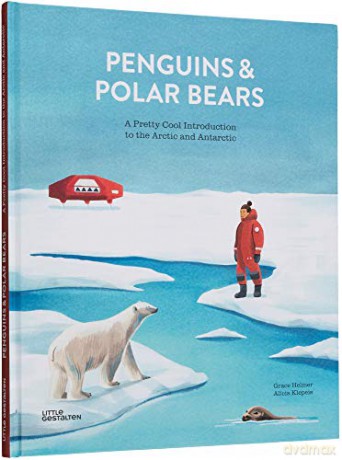 Penguins and Polar Bears: A Pretty Cool Introduction to the Arctic and Antarctic - Alicia Klepeis [KSIĄŻKA]