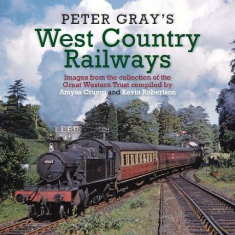 Peter Gray's West Country Railways - Peter Gray [KSIĄŻKA]
