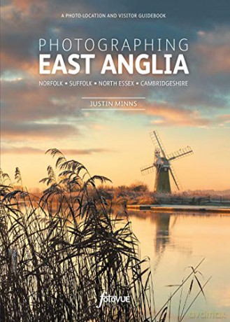 Photographing East Anglia - Justin Minns [KSIĄŻKA]