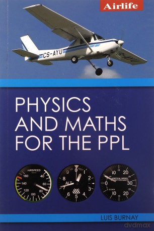 Physics and Maths for the PPL - Luis Burnay [KSIĄŻKA]