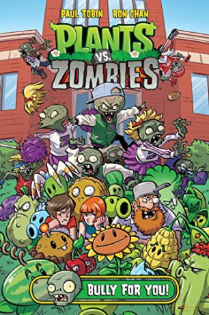 Plants vs. Zombies Volume 3: Bully For You - Paul Tobin [KSIĄŻKA]
