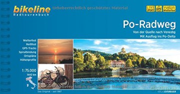 Po Radweg Pavia, Piacenza, Cremona, Mantua, Ferrera, Podelta: Von der Quelle nach Venedig - Mit Ausflug ins Po-Delta, 1.440 km [KSIĄŻKA]