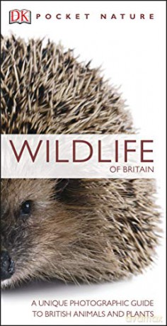 Pocket Nature Wildlife of Britain: A Unique Photographic Guide to British Wildlife [KSIĄŻKA]