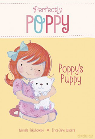 Poppy's Puppy (Perfectly Poppy) - Michele Jakubowski [KSIĄŻKA]