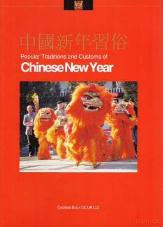 Popular Traditions and Customs of Chinese New Year - Jade Lim [KSIĄŻKA]