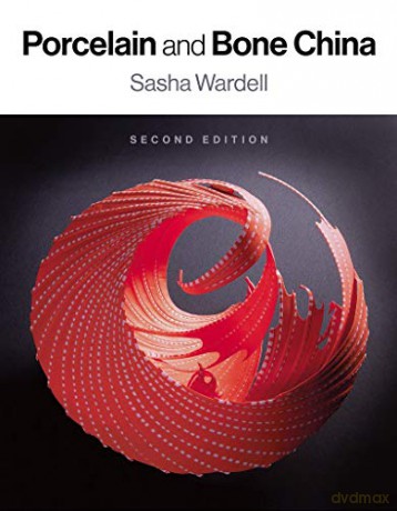 Porcelain and Bone China - Sasha Wardell [KSIĄŻKA]
