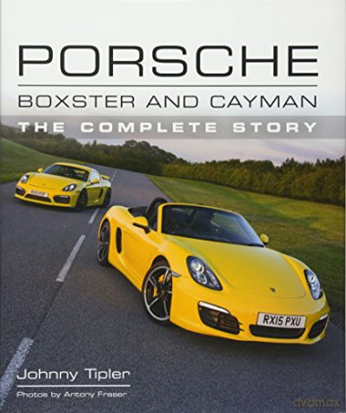 Porsche Boxster and Cayman: The Complete Story (Crowood Autoclassics) - Johnny Tipler [KSIĄŻKA]
