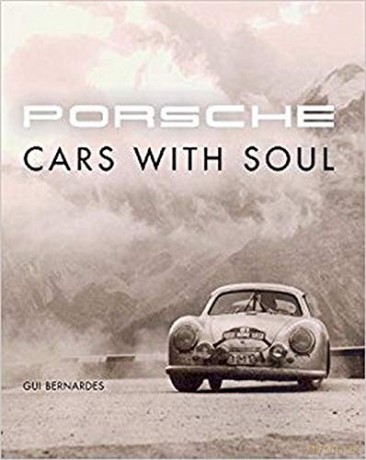 Porsche: Cars with Soul - Gui Bernardes [KSIĄŻKA]