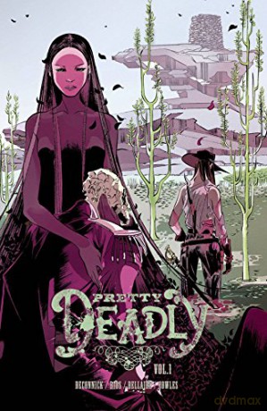 Pretty Deadly Volume 1: The Shrike: 01 - Kelly Sue DeConnick [KOMIKS]