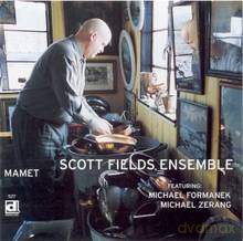 Scott Fields Ensamble: Mamet [CD]